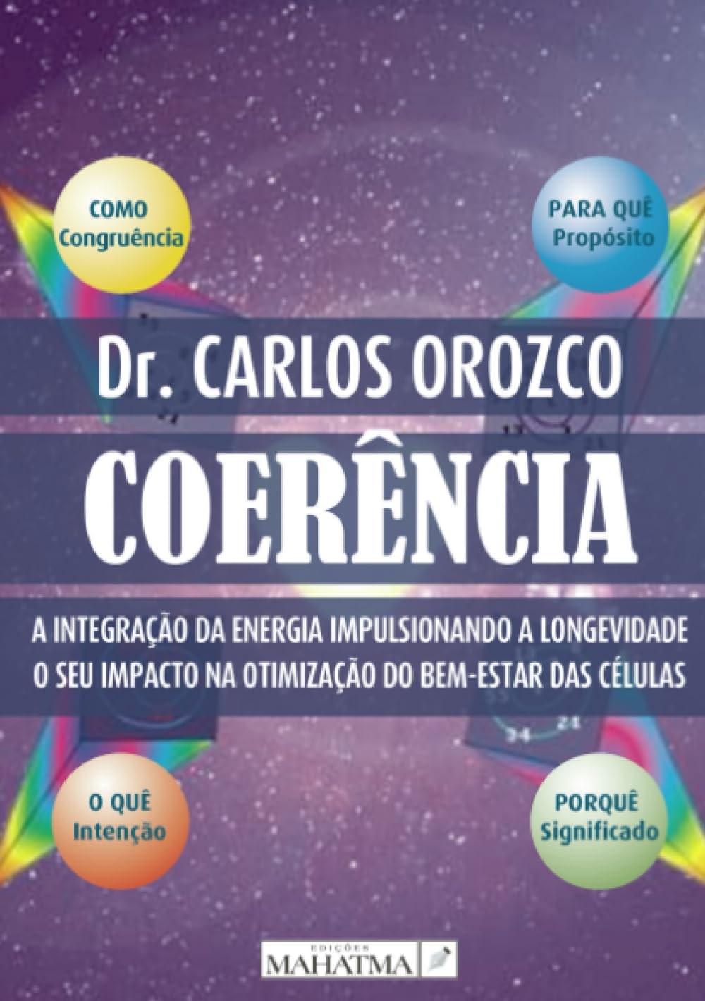 Coerência: A Integração da Energia Impulsionando a Longevidade
