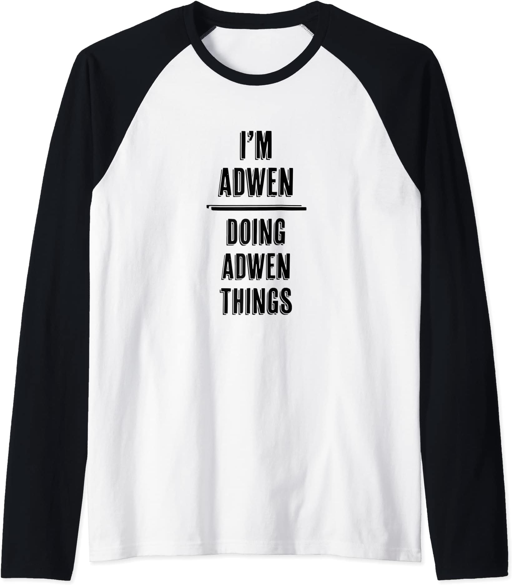 I'm ADWEN - Doing ADWEN Things | Funny - First Name - Raglan Baseball Tee