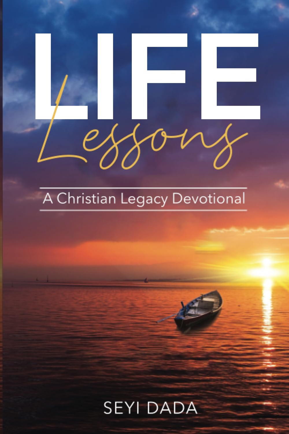 Life Lessons: A Christian Legacy Devotional