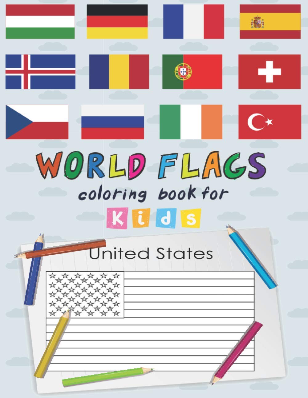 World Flags The Coloring Book For Kids A Great Geography | Desertcart ...
