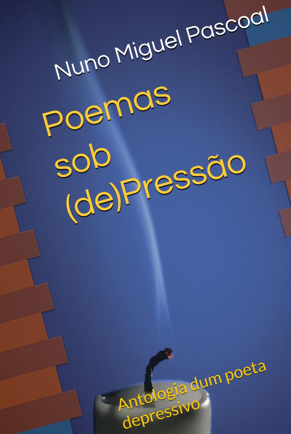 Poemas sob (de)Pressão: Antologia dum poeta depressivo