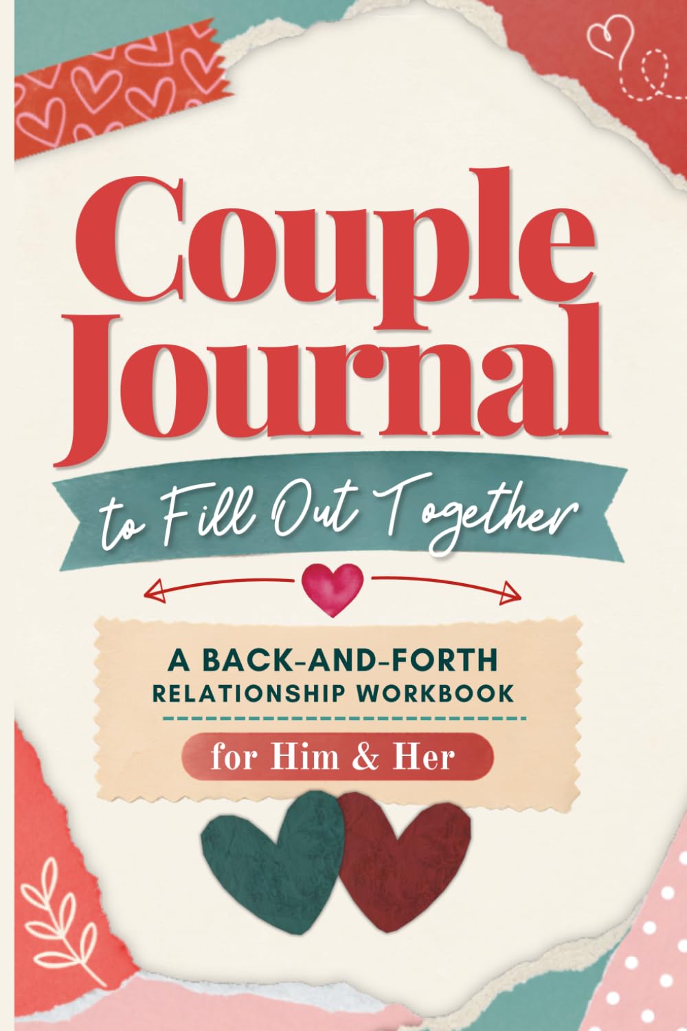 Couple journal to fill out together: Back and Forth Relationship Workbook for Him and Her