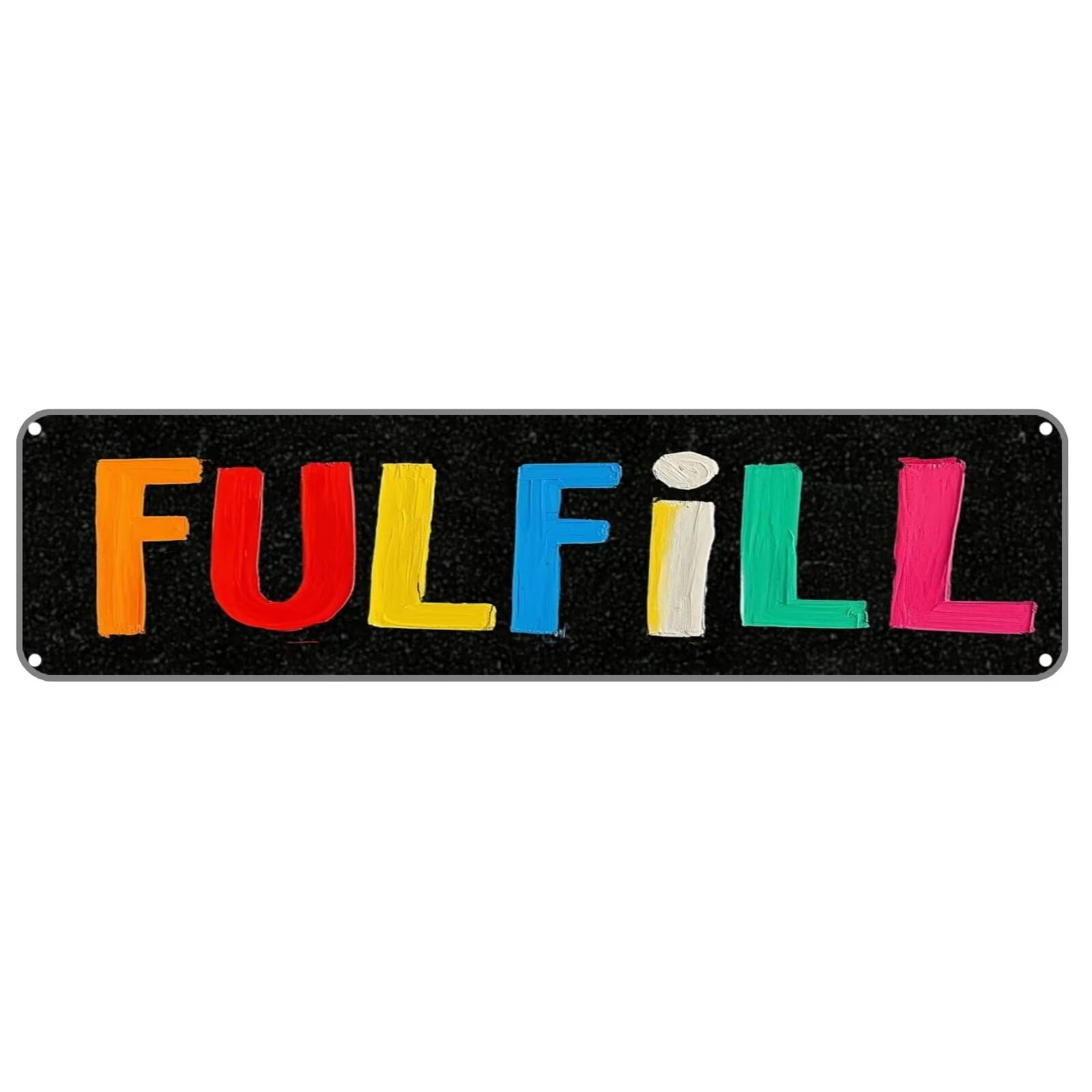 FULFILL Tin Sign Christmas Decor Retro Wall Decor For Home Coffee Bar Funny Aluminum Sign 4x16 Inch