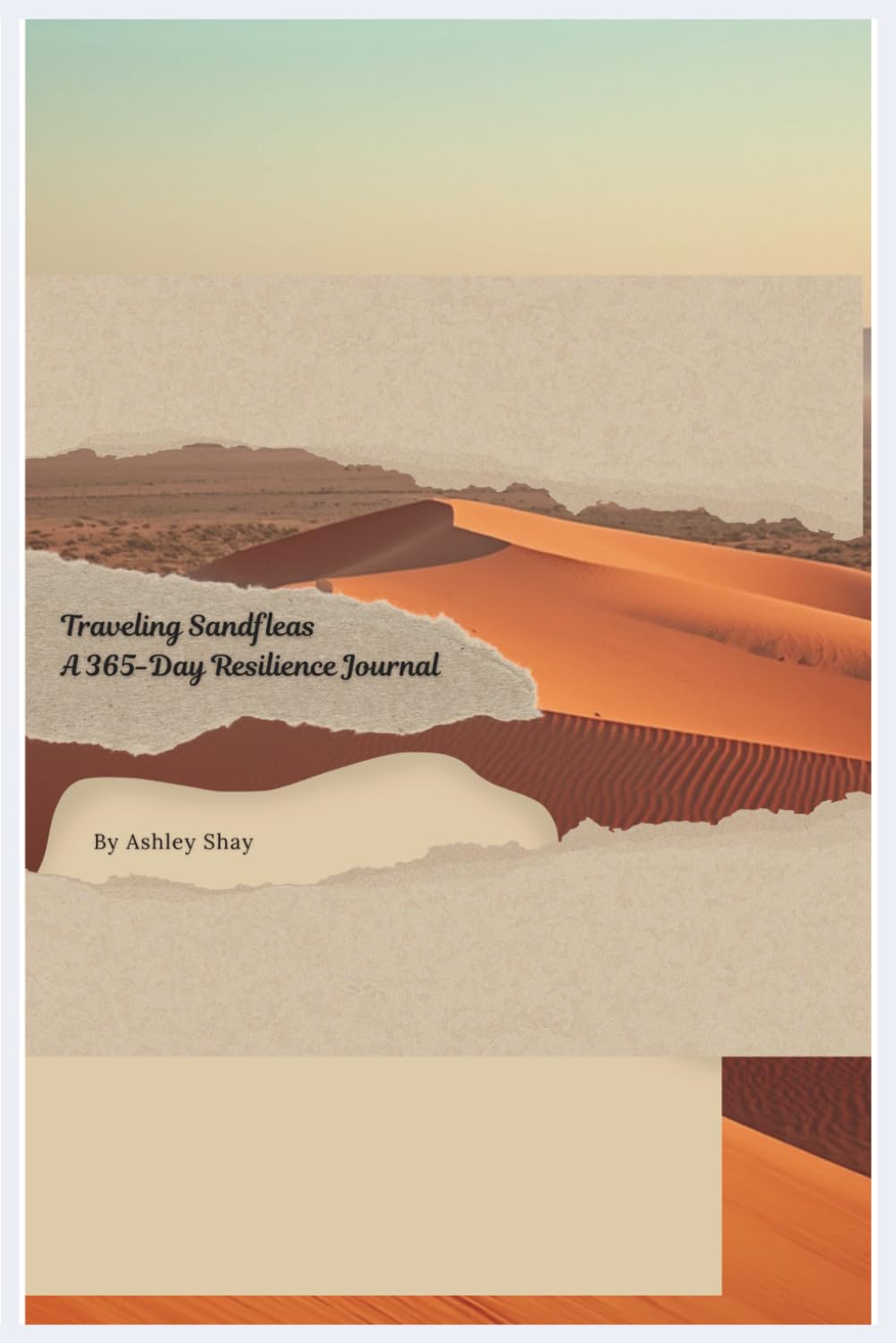 365 Day Resilance Journal: Traveling Sandfleas