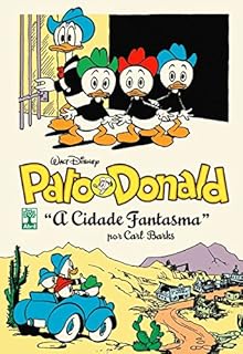 Pato Donald por Carl Barks. A Cidade Fantasma - Volume 4  