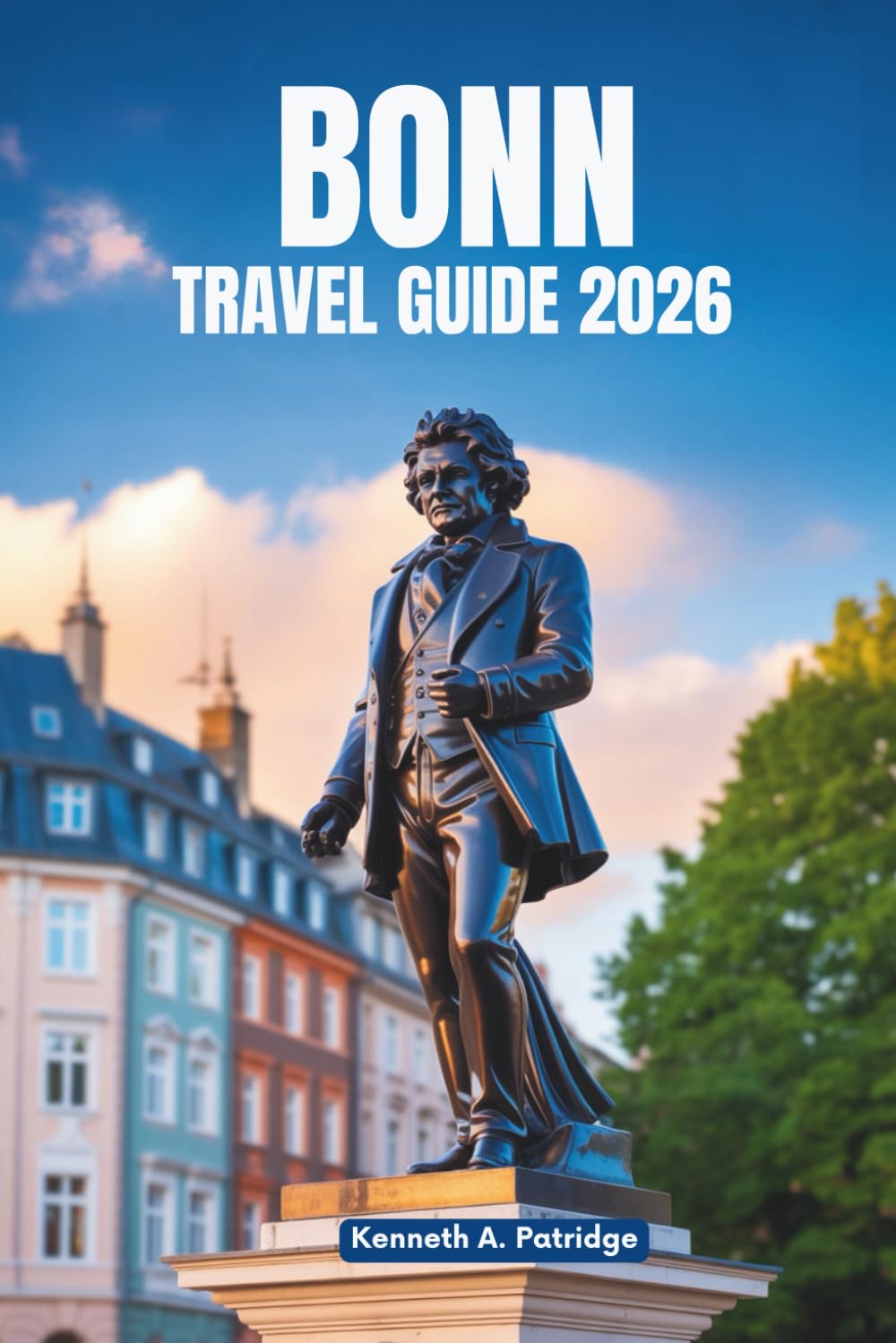 BONN TRAVEL GUIDE 2026: A Peaceful Journey Through Germany’s Hidden Gem