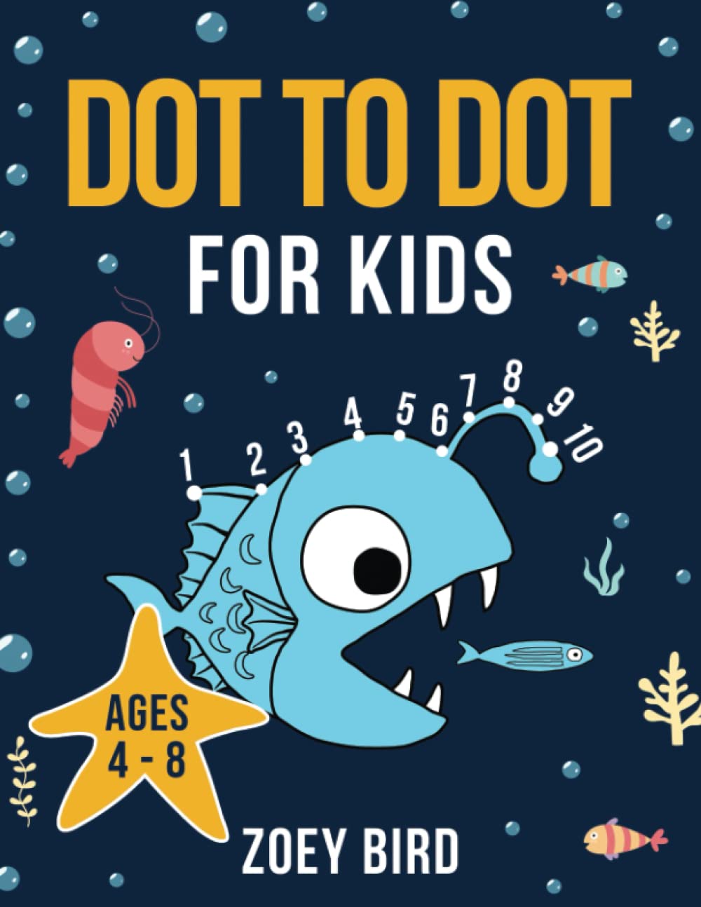 Dot to Dot for Kids: Connect the Dots Activity Book for Ages 4 - 8 (Puzzle Books for Kids)