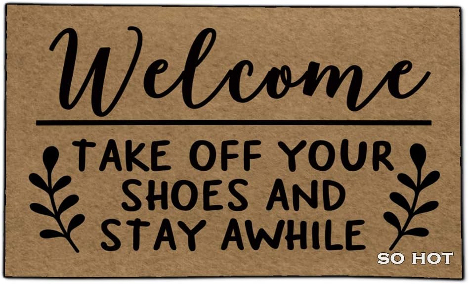 So Hot Funny Door mat Custom Indoor Welcome Take Off Your Shoes and Stay Awhile 18X30 Inch Home and Office Decorative Entry Rug Garden/Kitchen/Bedroom Mat Non-Slip Rubber