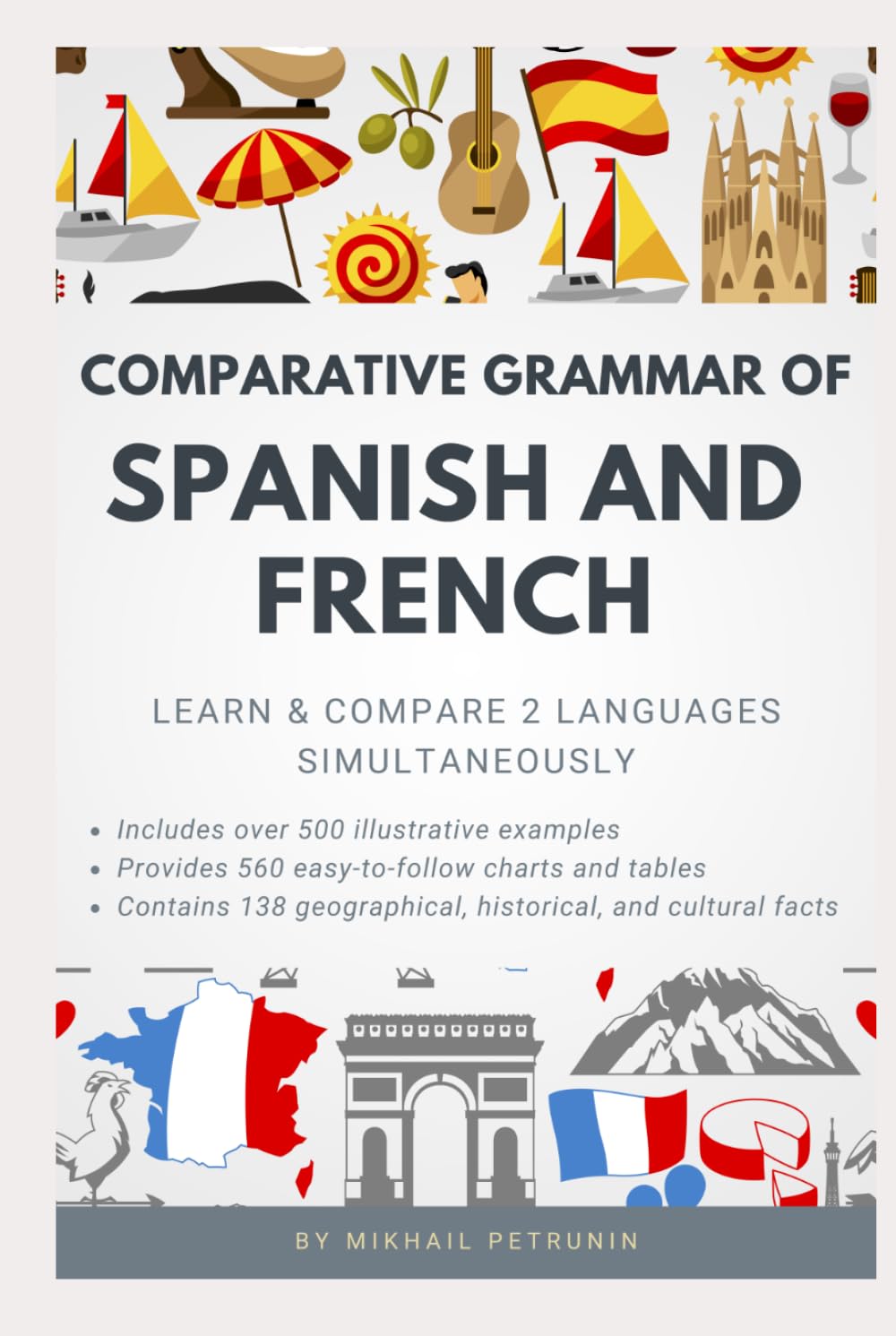 Comparative Grammar of Spanish and French: Learn & Compare 2 Languages Simultaneously