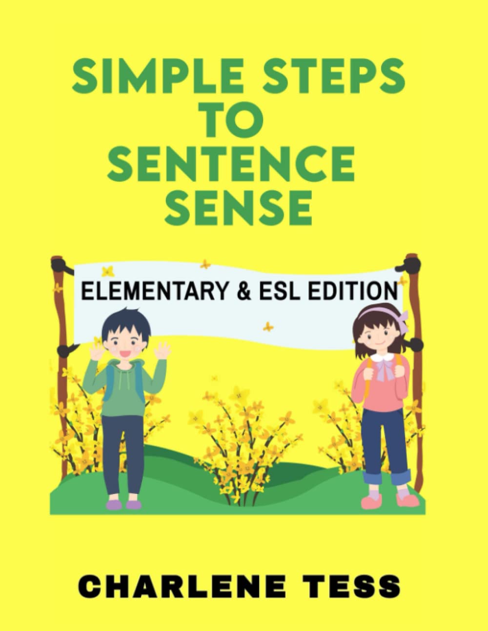 Simple Steps to Sentence Sense for Elementary and ESL Students