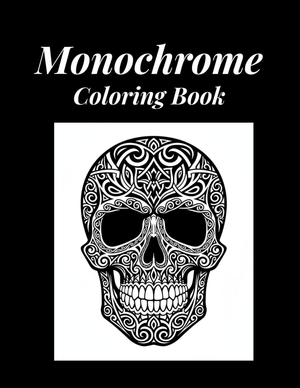 Monochrome coloring book: with a collection of relaxing illustrations and designs, use just one color. For adults, and all ages.