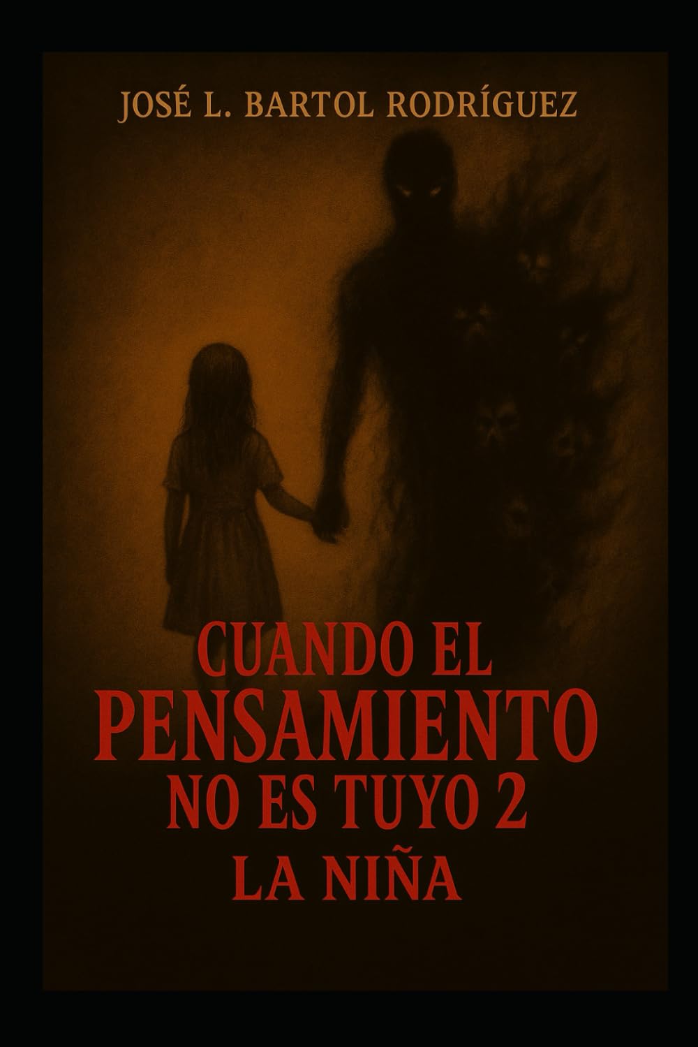 CUANDO EL PENSAMIENTO NO ES TUYO 2 LA NIÑA