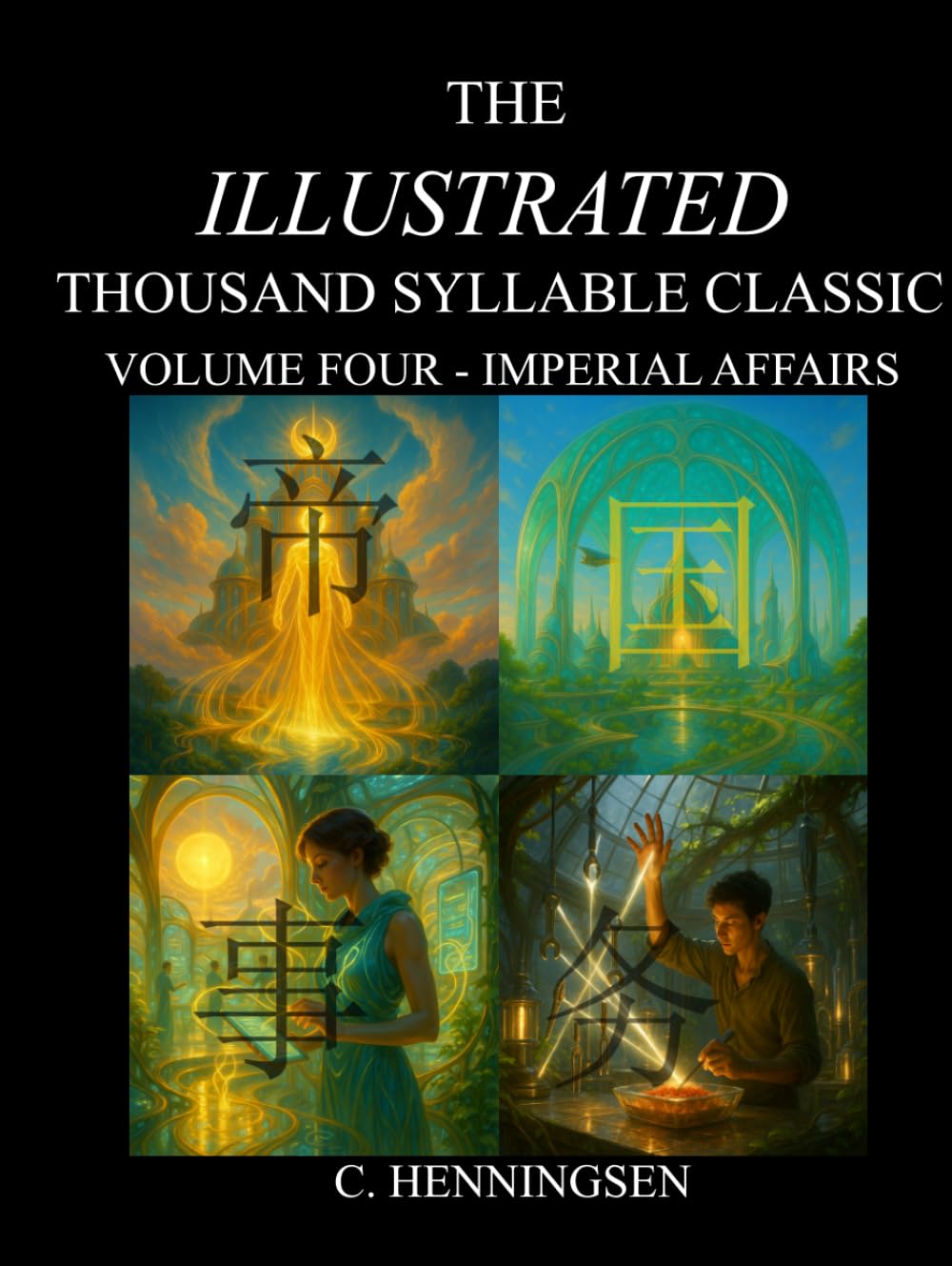 The Illustrated Thousand Syllable Classic: Volume 4