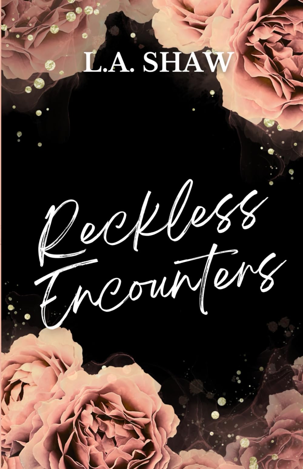 Reckless Encounters: Reckless Hearts Series Book 3