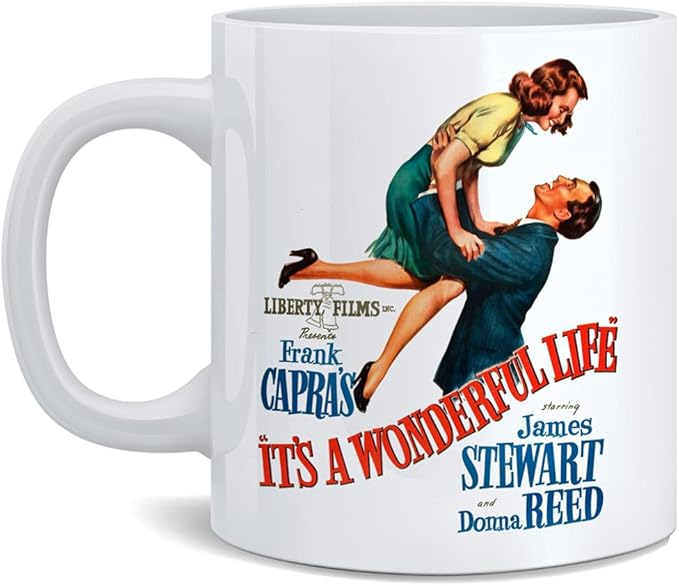 Its a Wonderful Life Movie Poster Mug James Stewart Donna Reed Christmas Movie Holiday Movie Christmas Mug Christmas Coffee Mug Classic Hollywood Ceramic Coffee Mug Tea Cup Fun Novelty Gift 12 oz
