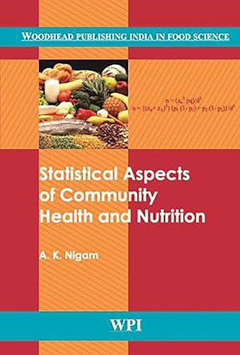 Statistical Aspects of Community Health and Nutrition (Woodhead Publishing India in Food Science and Nutrition)