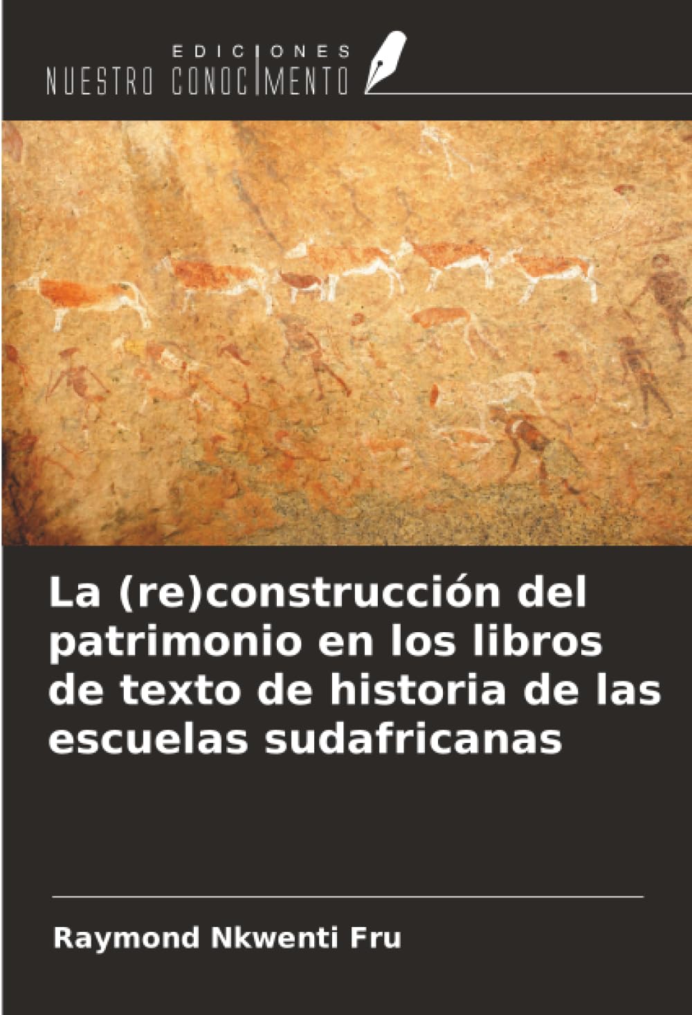 La (re)construcción del patrimonio en los libros de texto de historia de las escuelas sudafricanas