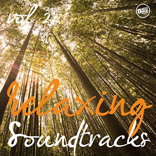 Relaxing Soundtracks, Vol. 2 by Various artists on Amazon Music