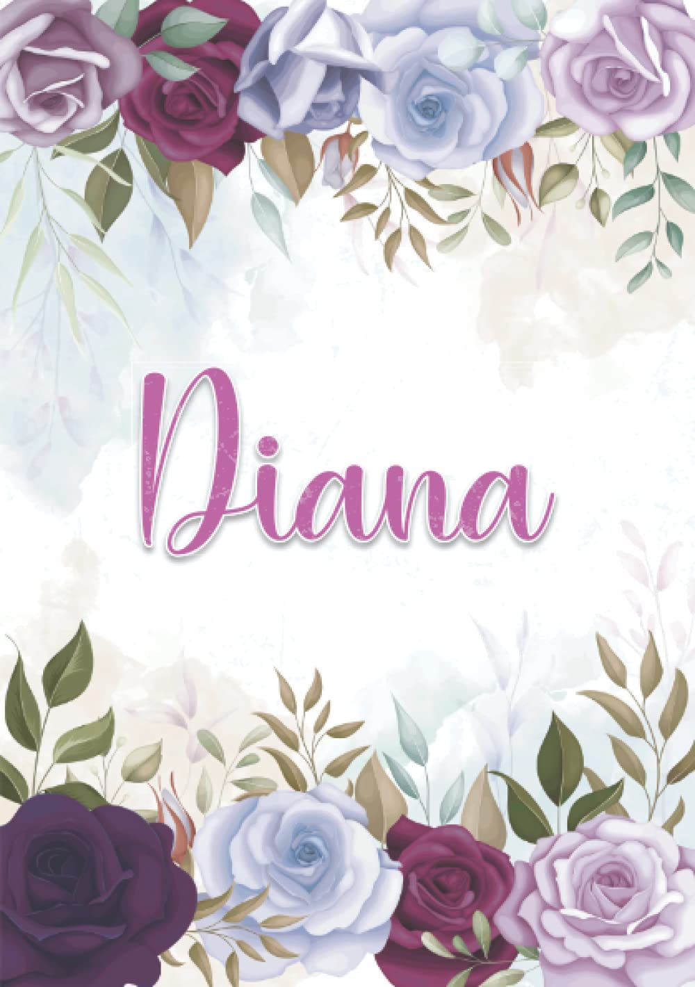 Diana: Taccuino A5 | Nome personalizzato Diana | Regalo di compleanno per moglie mamma sorella figlia ... | Design: decorazione floreale | 120 pagine ... formato A5 (14.8 x 21 cm) (Italian Edition)