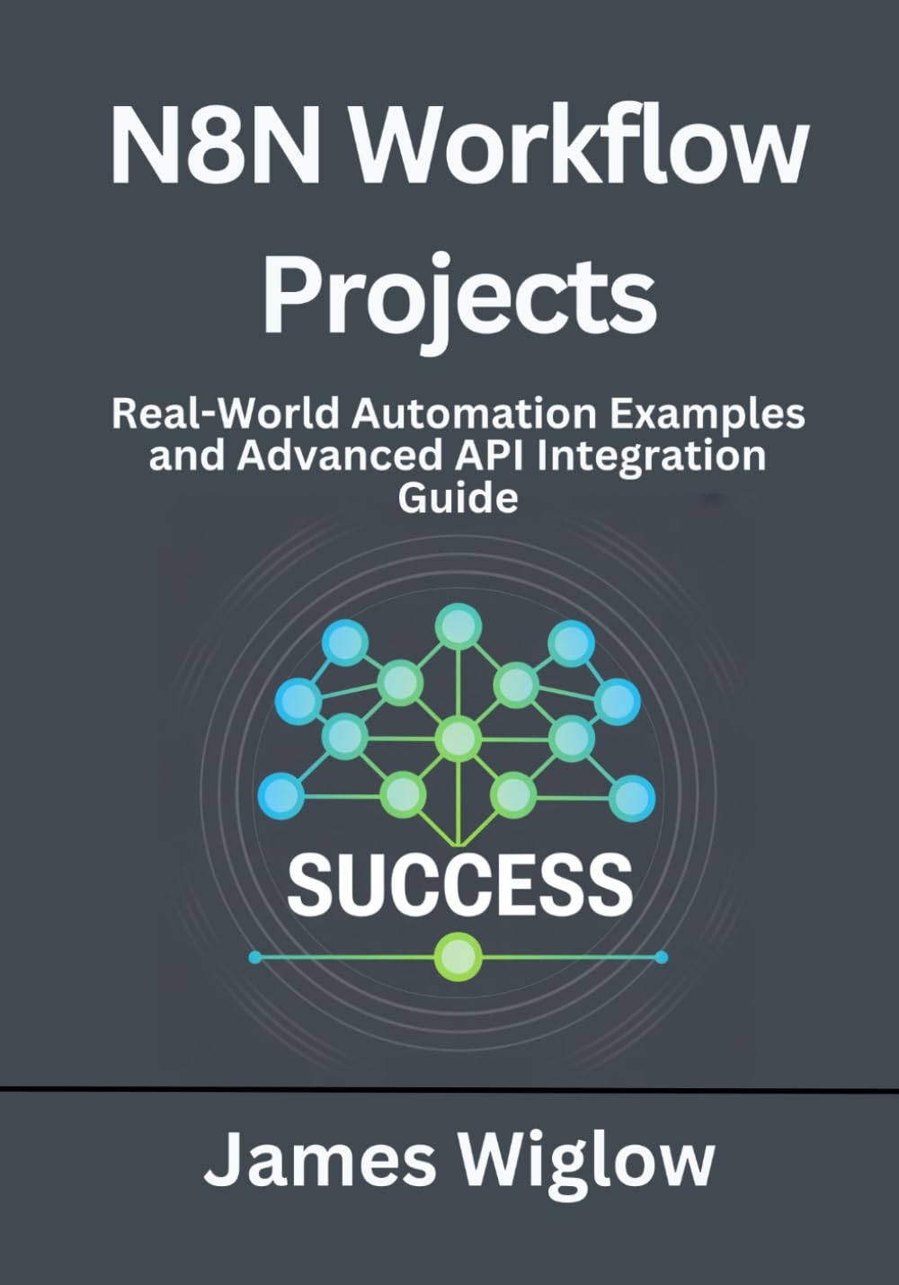 n8n Workflow Projects: Real-World Automation Examples and Advanced API Integration Guide