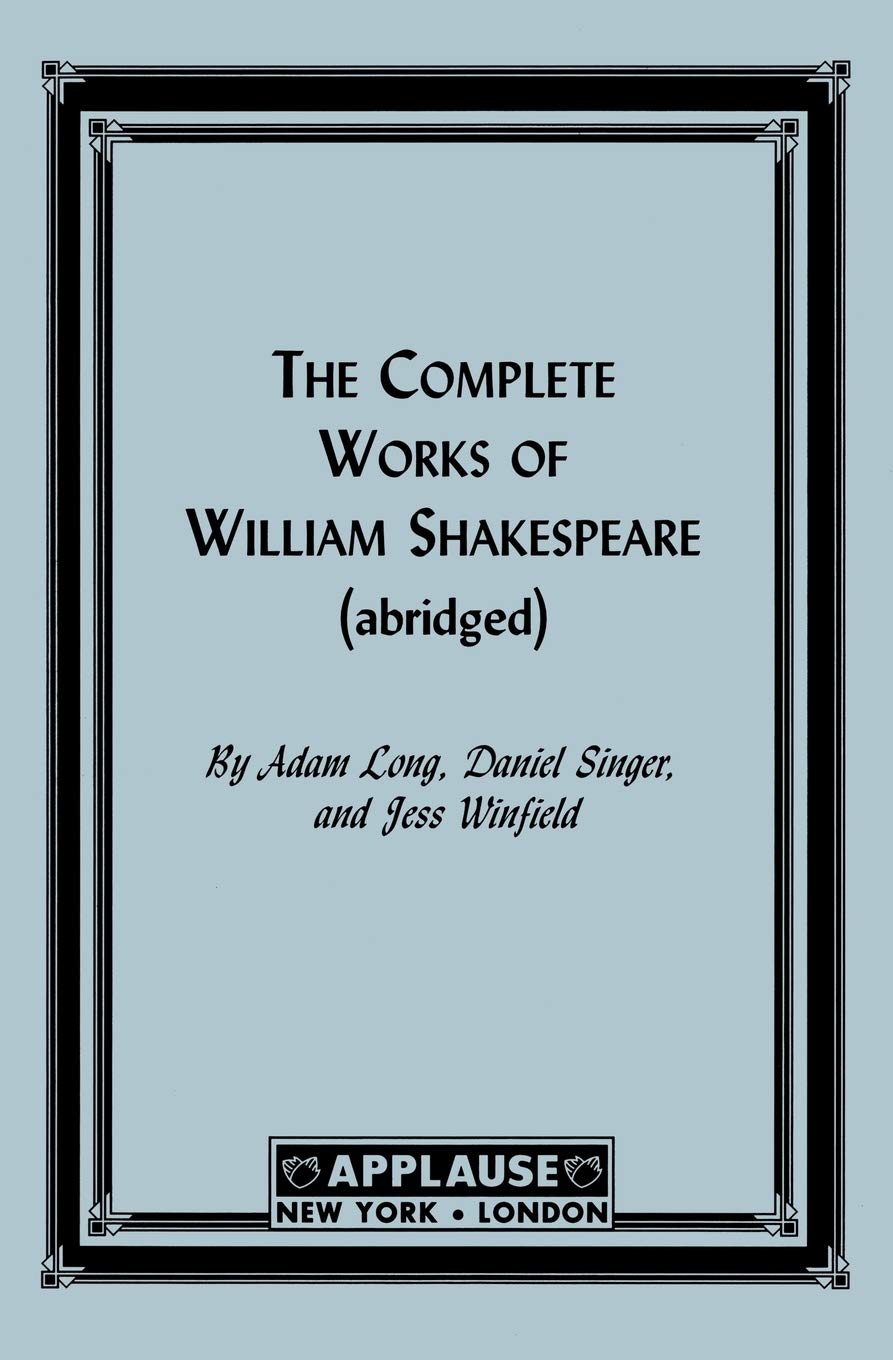The Compleat Works of Wllm Shkspr (abridged)