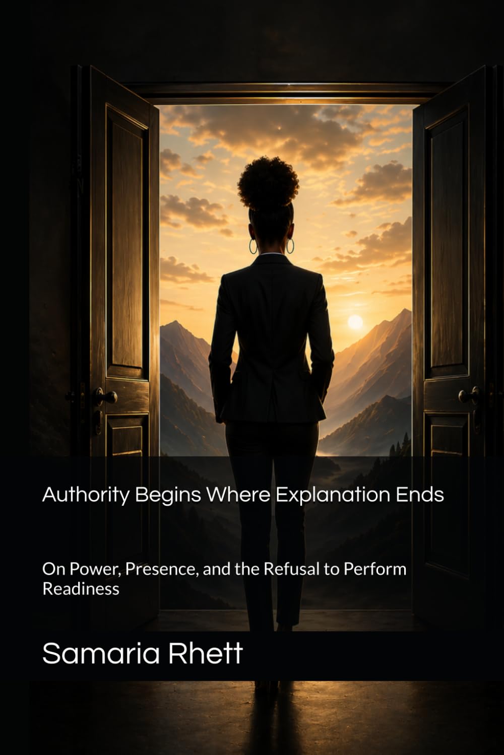 Authority Begins Where Explanation Ends: On Power, Presence, and the Refusal to Perform Readiness