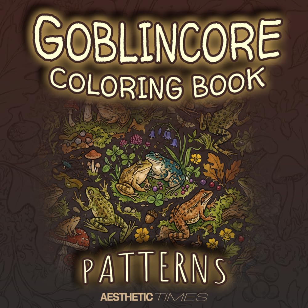 Goblincore Coloring Book: Patterns (Forest Vibes)