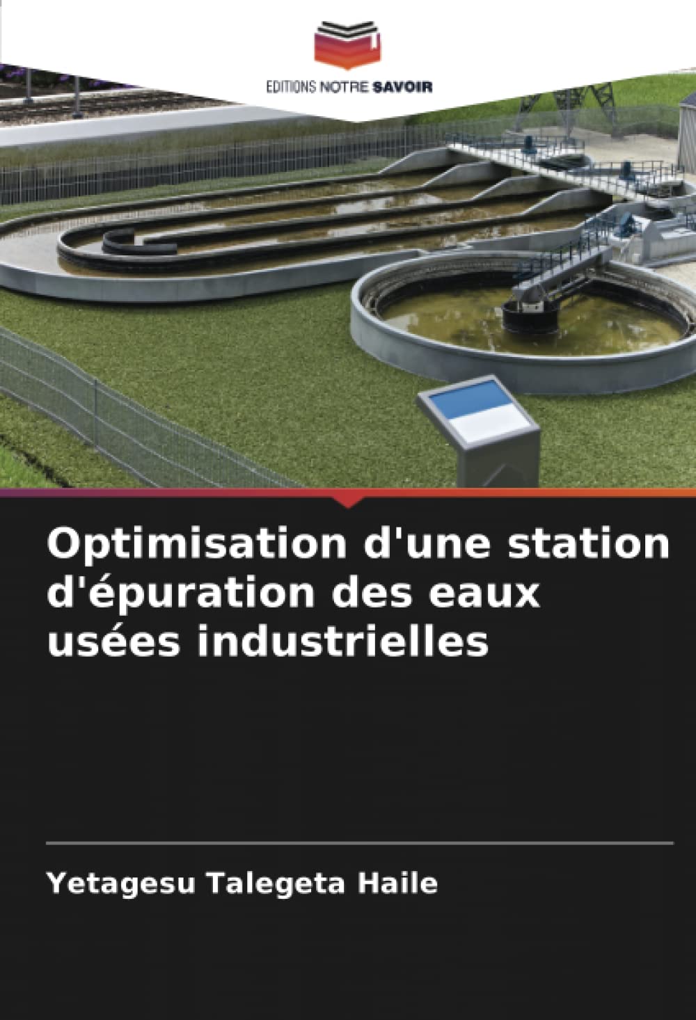 Optimisation d'une station d'épuration des eaux usées industrielles Paperback – 26 April 2022