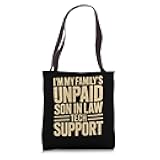 Funny Unpaid Son in Law Tech Support Design for Programmers Tote Bag