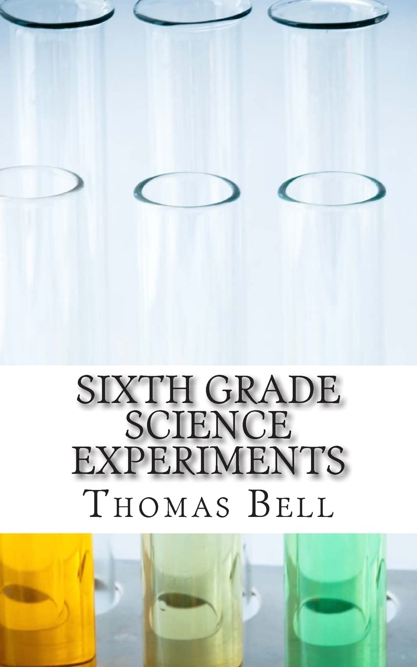 Sixth Grade Science Experiments