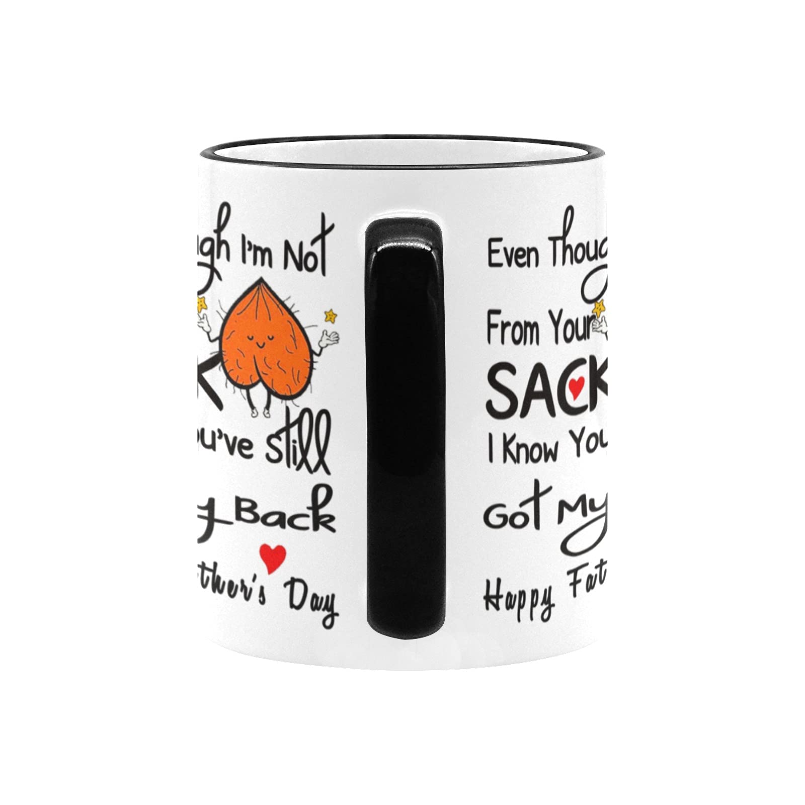 Even Though I’m Not From Your Sack I Know You’ve Still Got My Back Happy Father’s Day" Sticker