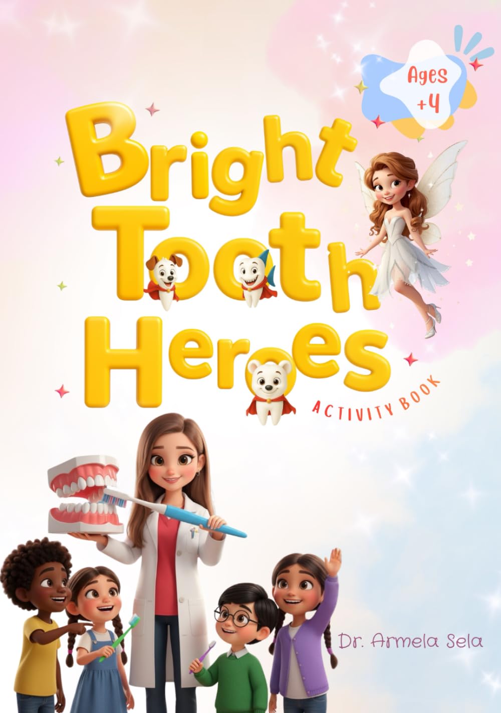 Bright Tooth Heroes: Activity Book