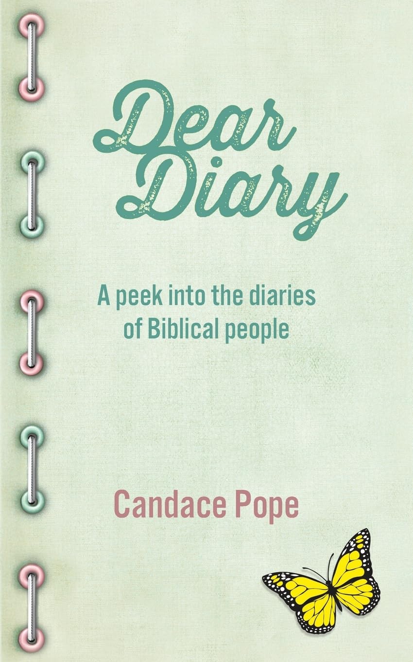 Dear Diary: A Peek Into the Diaries of Biblical People