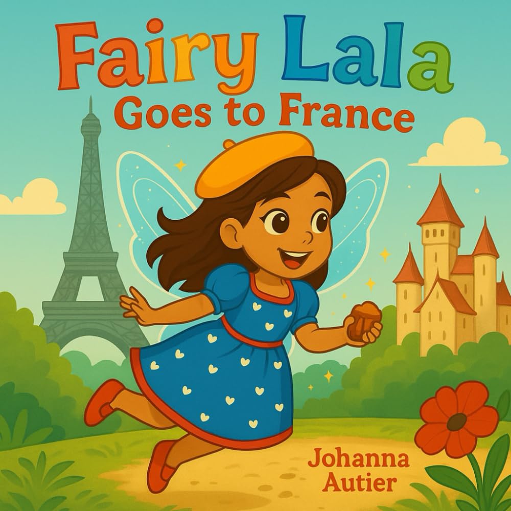 Fairy Lala goes to France (Fairy Lala's World Adventures)