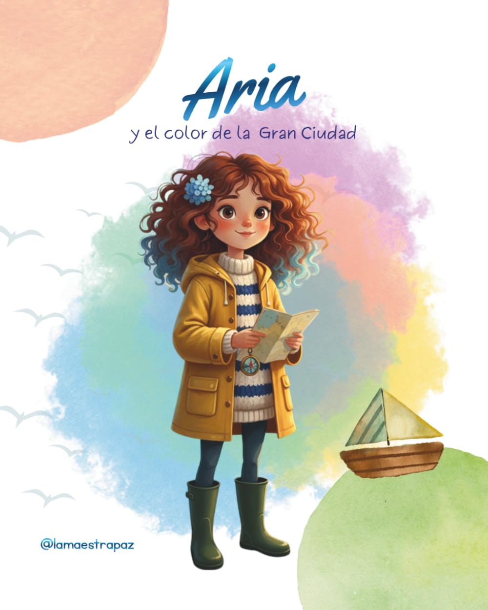 Aria y el color de la gran ciudad: Un cuento infantil sobre la valentía de empezar de nuevo, la amistad y cómo encontrar la magia en el cambio.