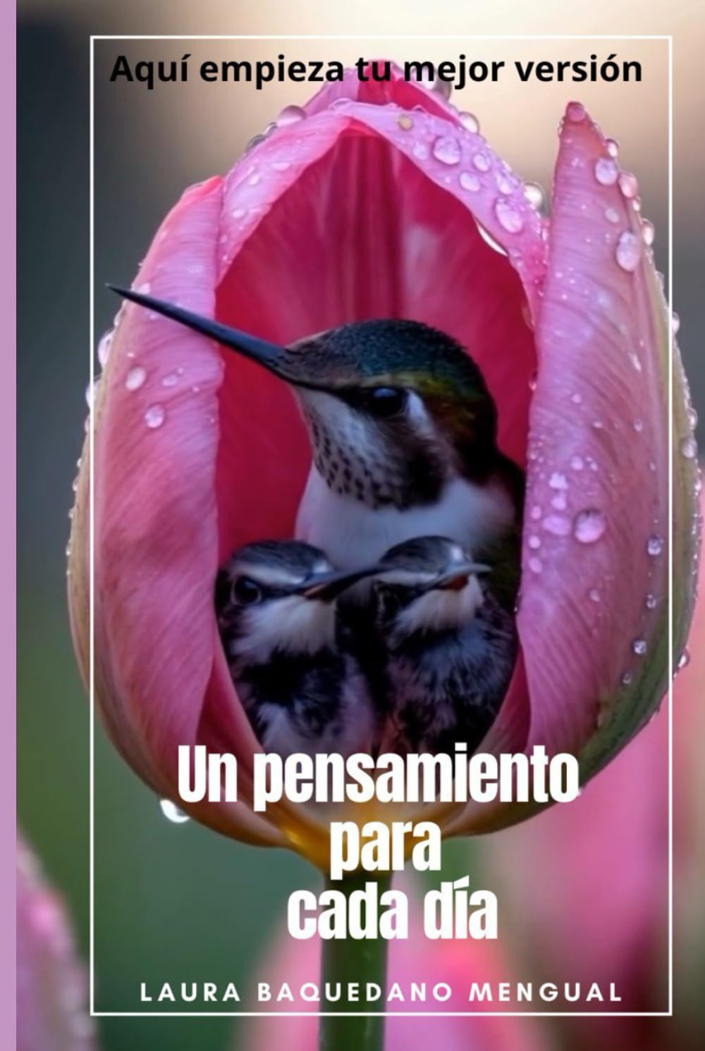 Un pensamiento para cada día: Aquí empieza tu mejor versión