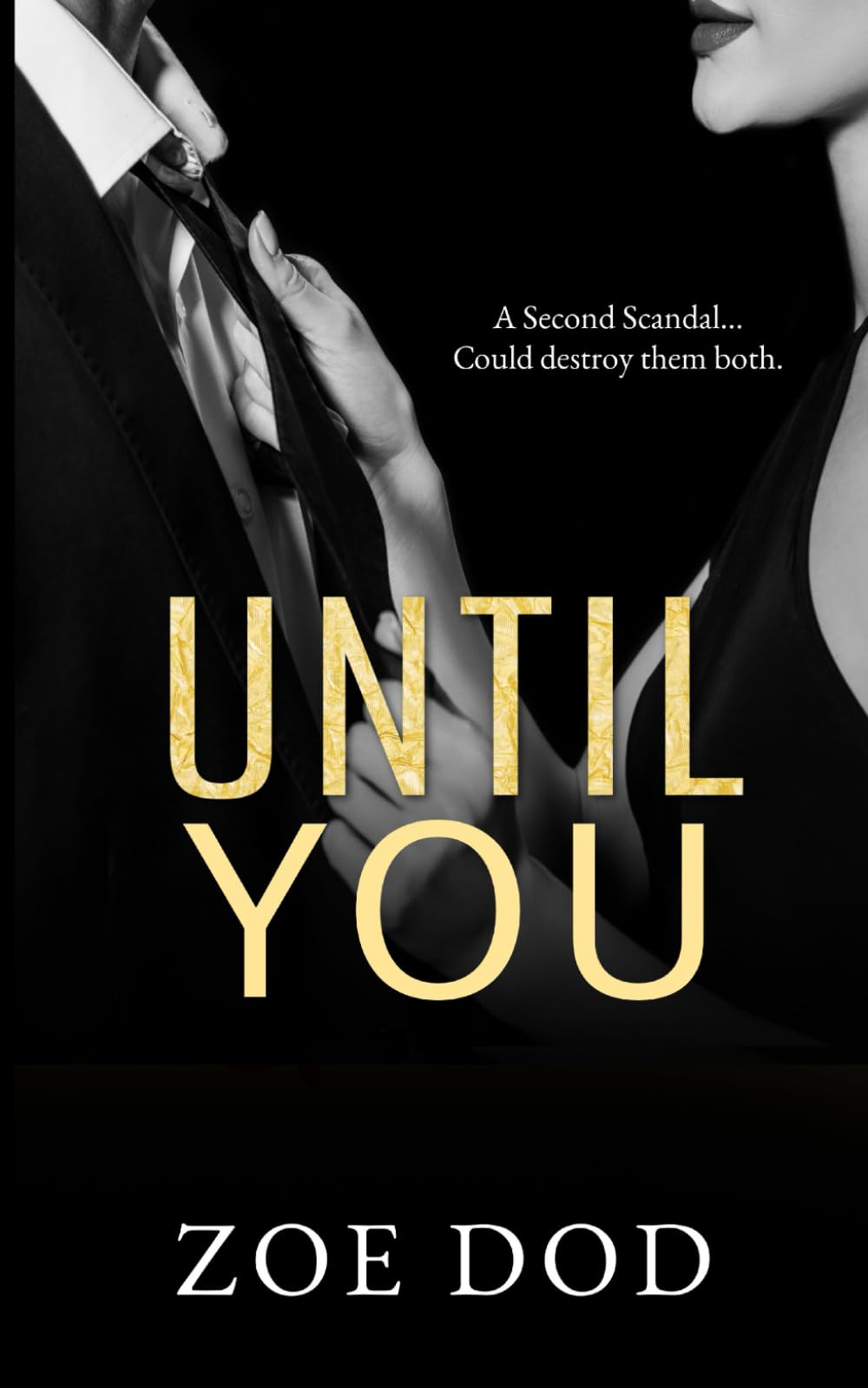 Until You: A Billionaire, Best Friend’s Brother Romance (Forgive Me)