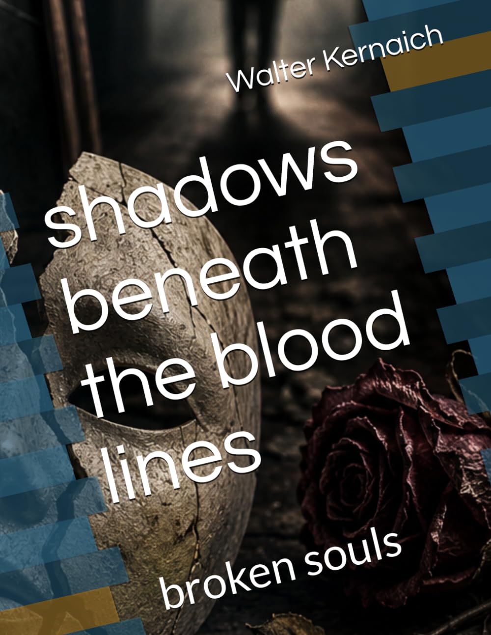 shadows beneath the blood lines: broken souls