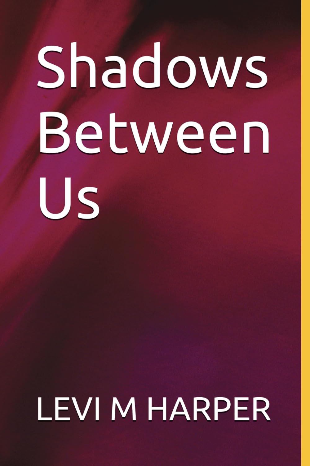 Shadows Between Us