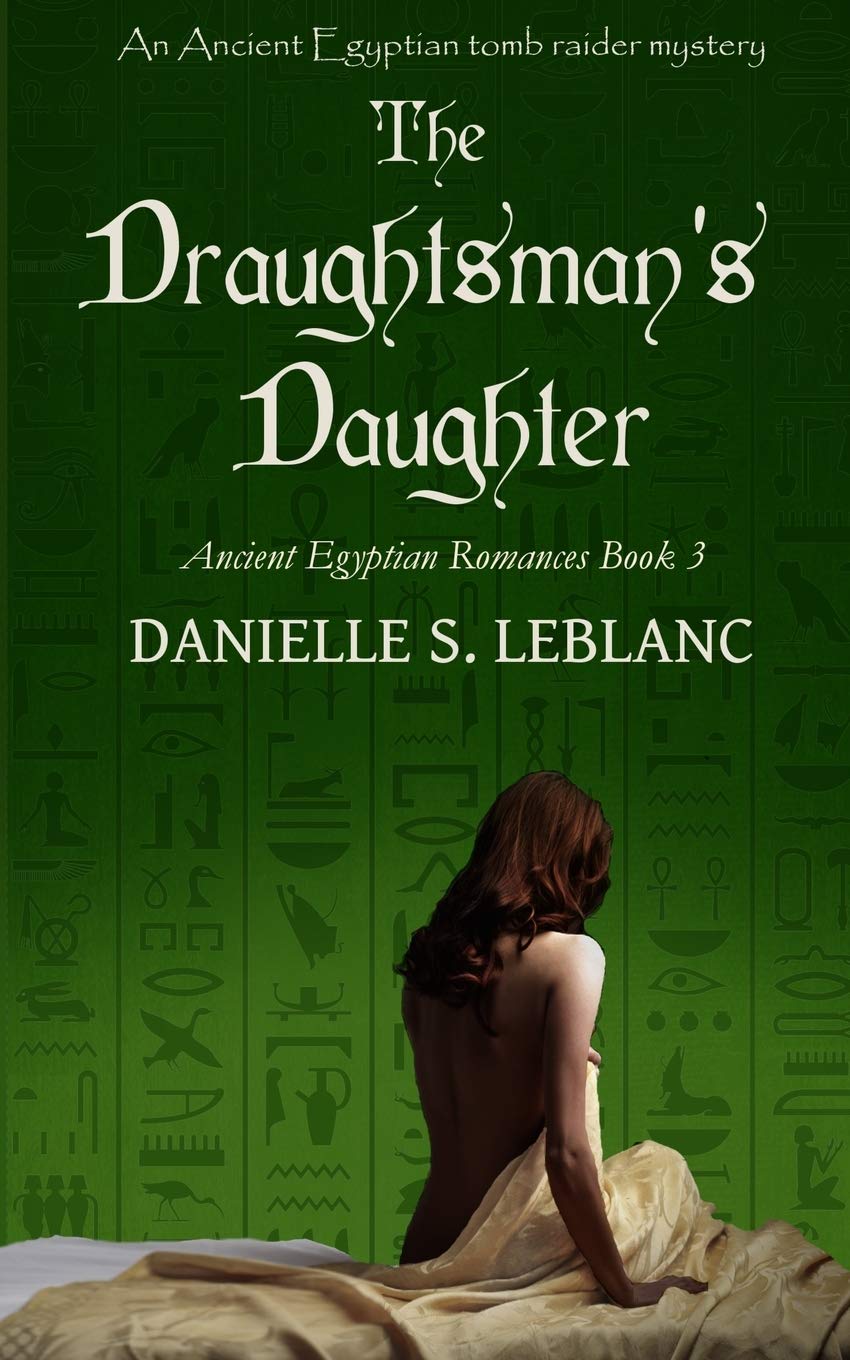 The Draughtsman's Daughter: Volume 3 (Ancient Egyptian Romances)