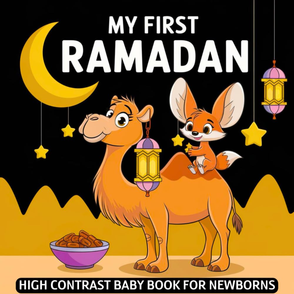My first Ramadan High Contrast Baby Book for Newborns 0-12 Months: Simple Black and White Islamic Holiday Images to Develop Infant Eyesight | Visual ... Holiday High Contrast Baby Collection)