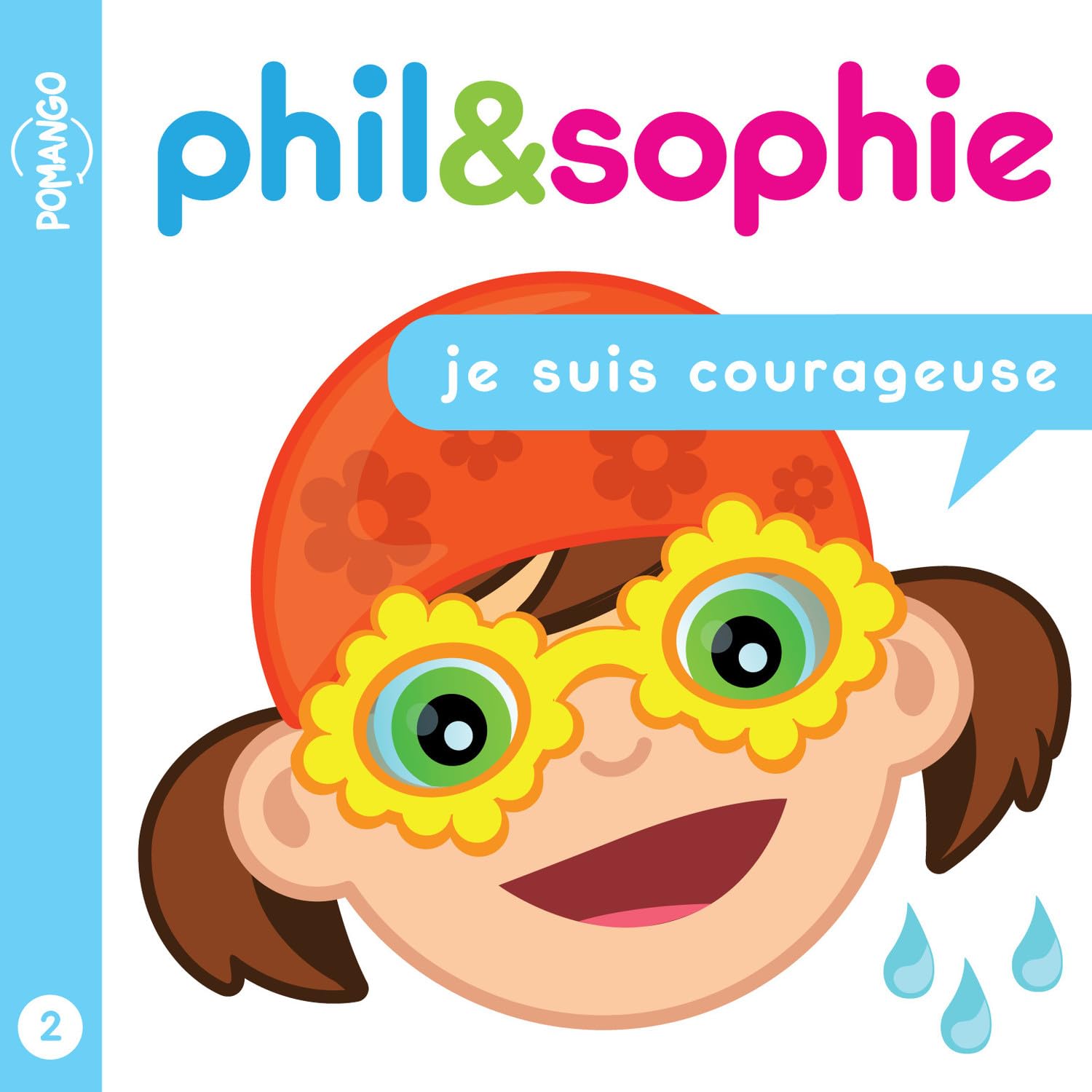 PHIL&SOPHIE : JE SUIS COURAGEUSE Nicole Lebel and Francis Turenne