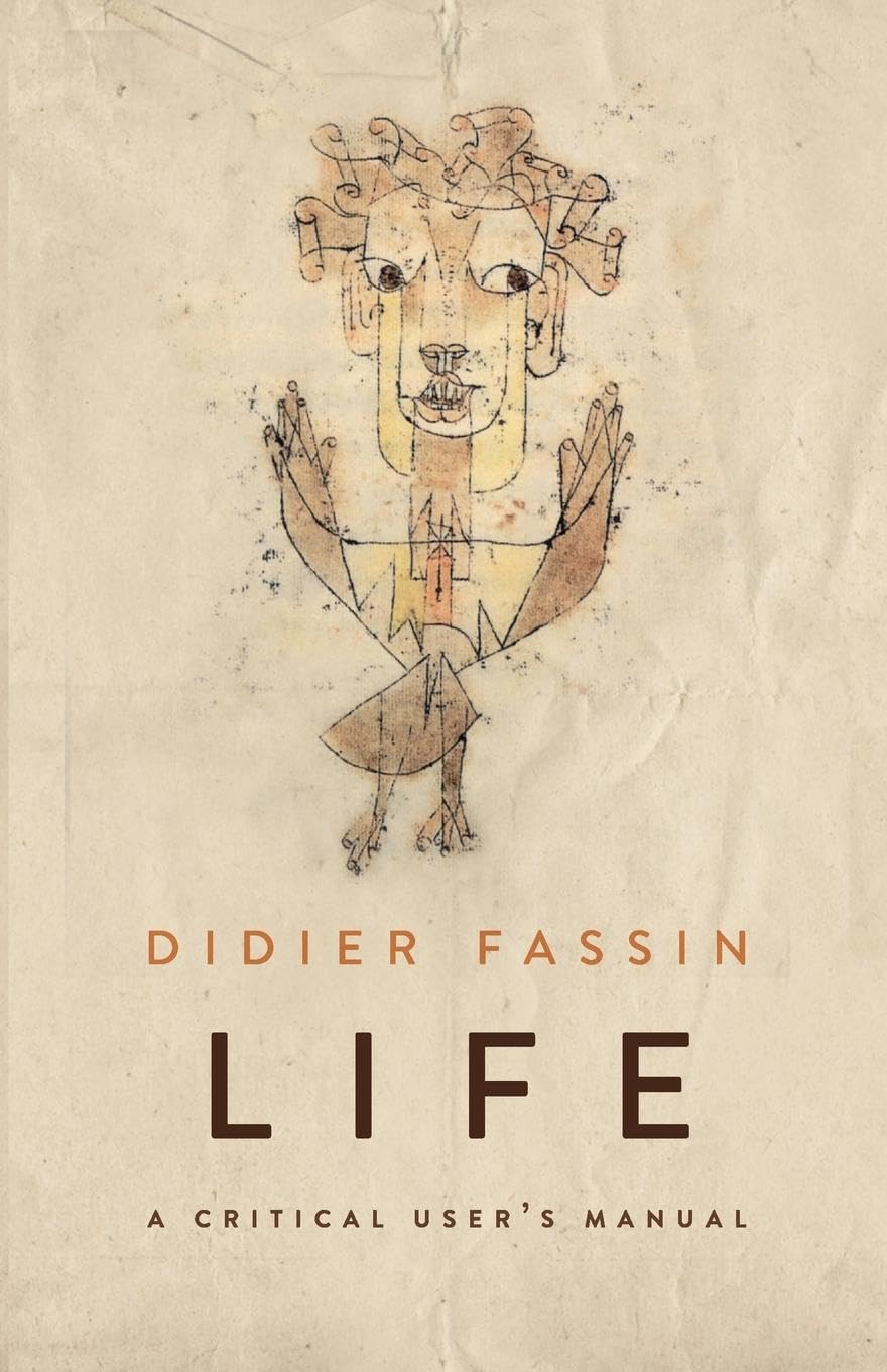 Life: A Critical User’s Manual