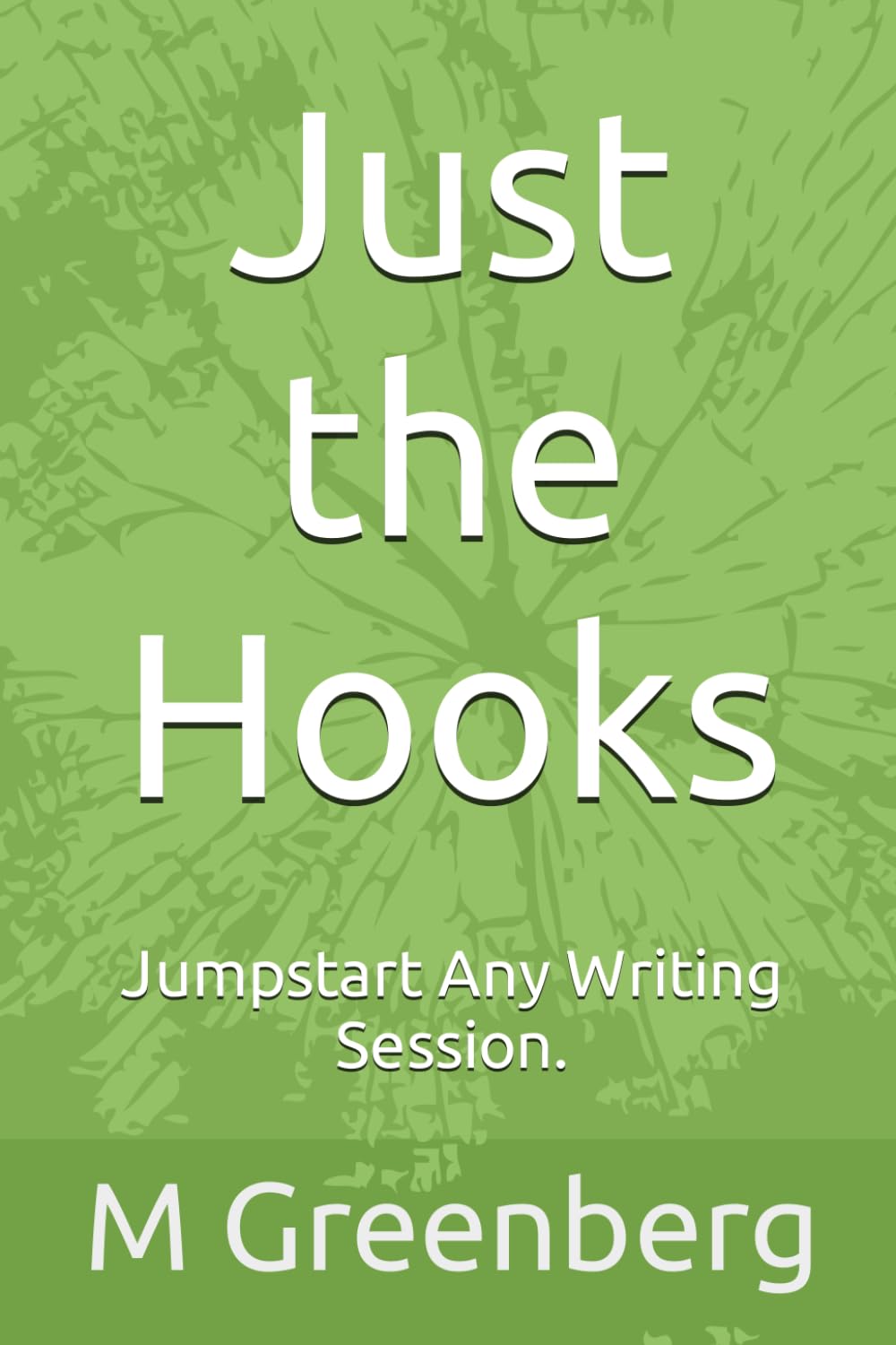 Just the Hooks le rituel d'écriture quotidien pour auteurs et rédacteurs web