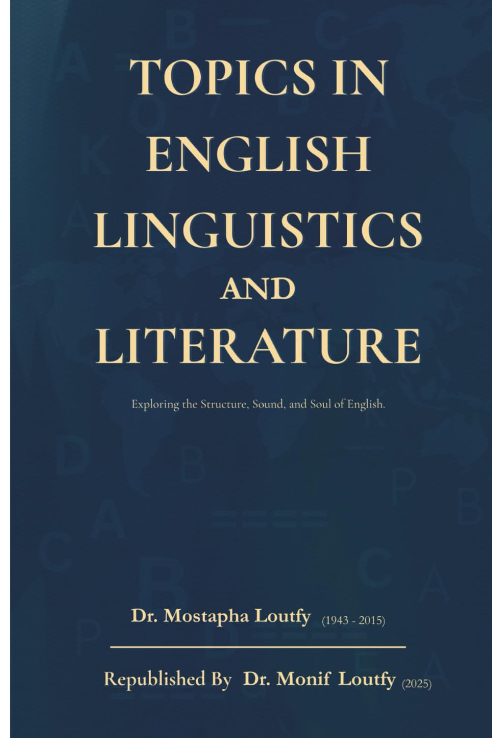 Topics in English Linguistics and Literature (English Literature- Linguistics - Literary Criticism)