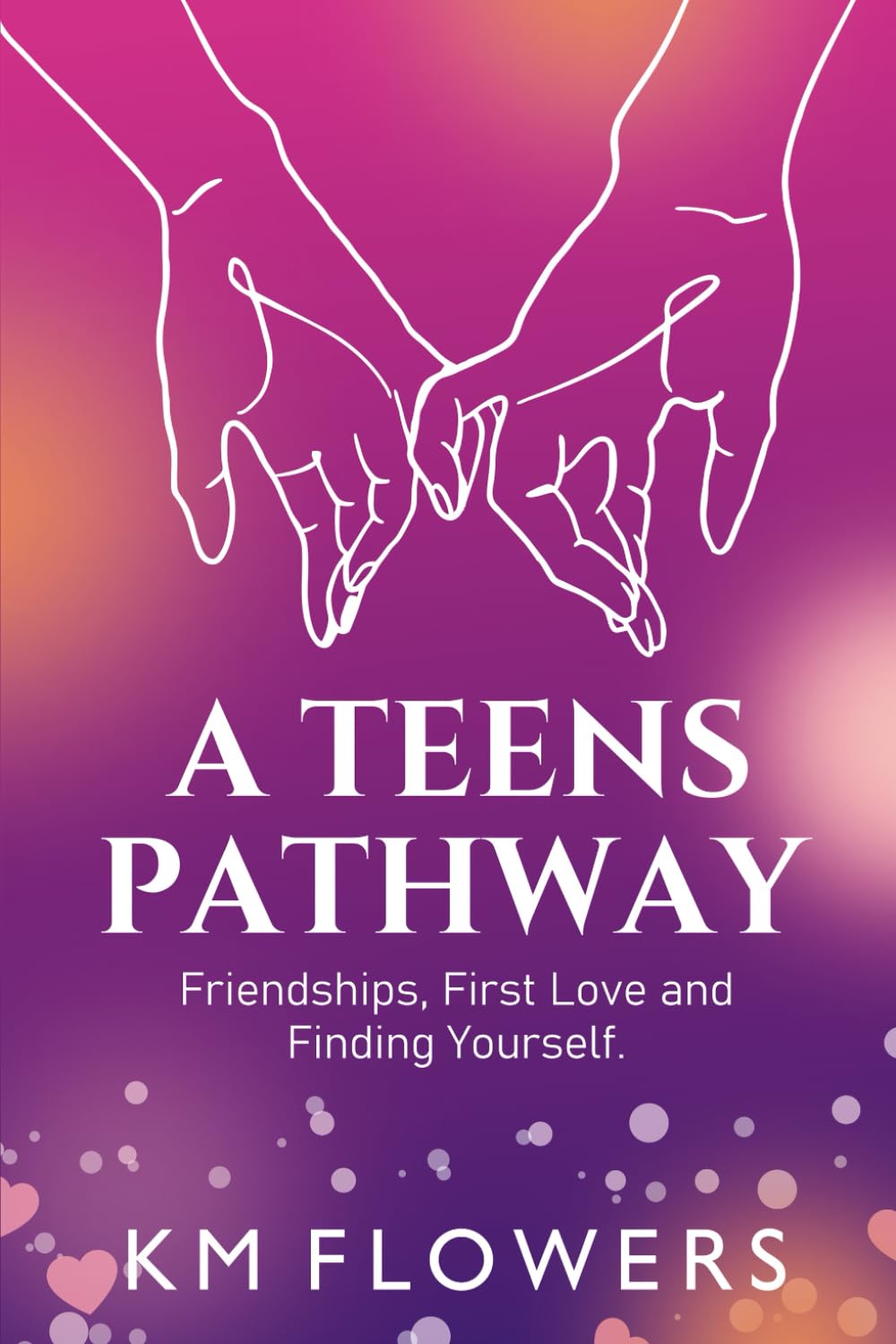 A Teens Pathway: Friendships, First Love and Finding Yourself