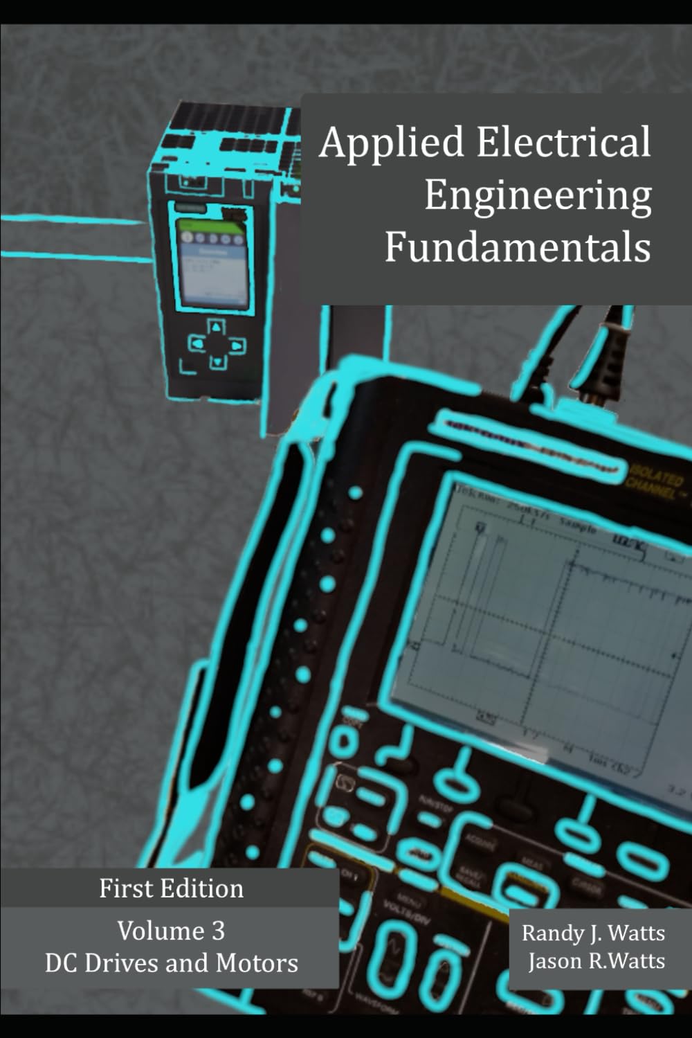 Applied DC Drives and Motors (Applied Electrical Engineering Fundamentals)