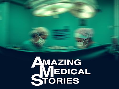 Amazing Medical Stories (TV Series)