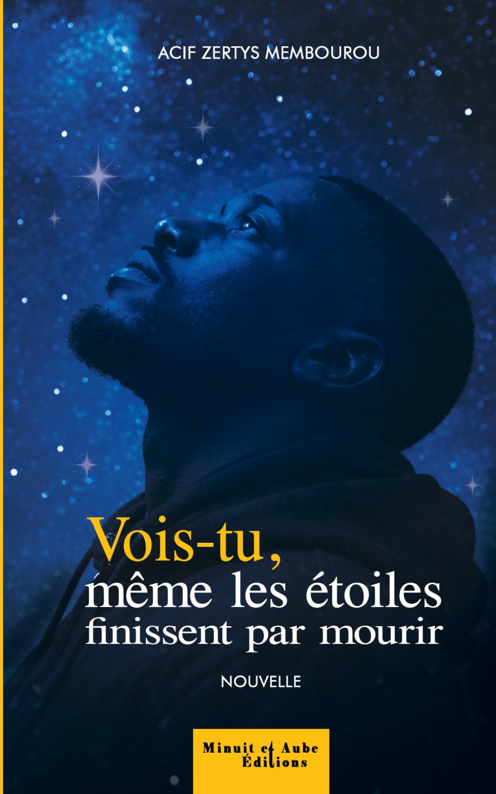 Vois-tu, même les étoiles finissent par mourir