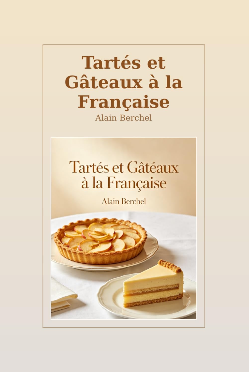 Tartes et Gâteaux à la Française
